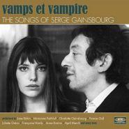 Various Artists, Vamps Et Vampire: Songs Of Serge Gainsbourg (CD)