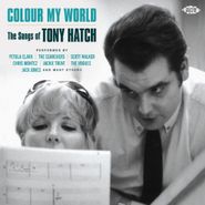 Various Artists, Colour My World - The Songs Of Tony Hatch (CD)