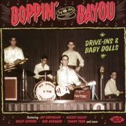 Various Artists, Boppin' By The Bayou: Drive-Ins & Baby Dolls (CD)