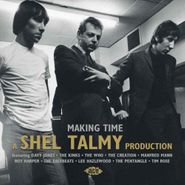Various Artists, Making Time - A Shel Talmy Production (CD)