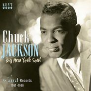 Chuck Jackson, Big New York Soul: Wand Records 1961-1966 (CD)