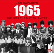 Various Artists, Jon Savage's 1965: The Year The Sixties Ignited (CD)