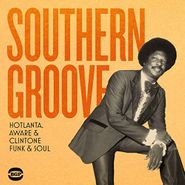 Various Artists, Southern Groove: Hotlanta, Aware & Clintone Funk & Soul (CD)
