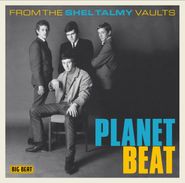 Various Artists, Planet Beat: From The Shel Talmy Vaults (CD)