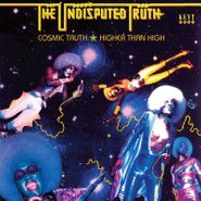 The Undisputed Truth, Cosmic Truth / Higher Than High (CD)