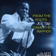 Joe Tex, From The Roots Came The Rapper (CD)