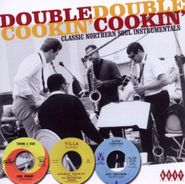 Various Artists, Double Cookin': Classic Northern Soul Instrumentals (CD)