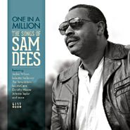 Various Artists, One In A Million: The Songs Of Sam Dees (CD)