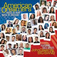 John Daversa, American Dreamers: Voices Of Hope, Music Of Freedom (CD)