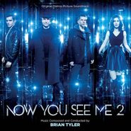 Brian Tyler, Now You See Me 2 [OST] (CD)