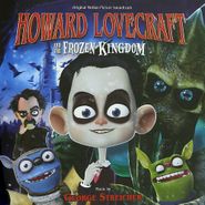 George Streicher, Howard Lovecraft And The Frozen Kingdom [OST] (CD)