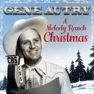 Gene Autry, A Melody Ranch Christmas (CD)