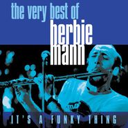 Herbie Mann, It's A Funky Thing: The Very Best Of Herbie Mann (CD)