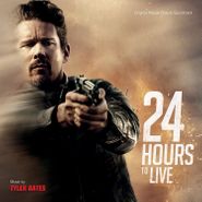 Tyler Bates, 24 Hours To Live [OST] (CD)