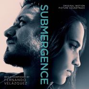 Fernando Velázquez, Submergence [OST] (CD)