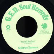 Oliver James, You Left Me Alone / A Fool For You (7")