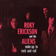 Roky Erickson & The Aliens, Wake Up To Rock And Roll (7")