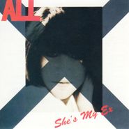 All, She's My Ex (CD)