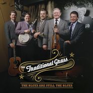 Traditional Grass, The Blues Are Still The Blues (CD)