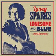 Larry Sparks, Lonesome And Blue (CD)