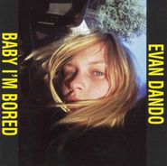 Evan Dando, Baby I'm Bored (CD)