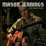 Mason Jennings, Use Your Voice (CD)