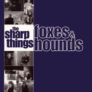The Sharp Things, Foxes & Hounds (CD)