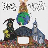 DRGN King, Baltimore Crush (LP)