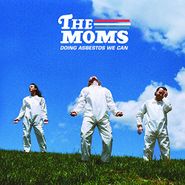 The Moms, Doing Asbestos We Can (LP)