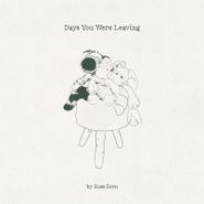 Rose Dorn, Days You Were Leaving (CD)