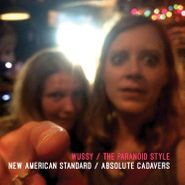 Wussy, New American Standard / Absolute Cadavers (7")