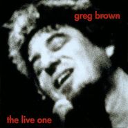 Greg Brown, The Live One (CD)