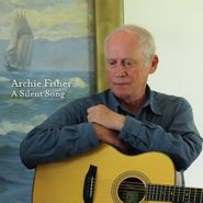 Archie Fisher, A Silent Song (CD)
