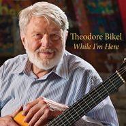 Theodore Bikel, While I'm Here (CD)