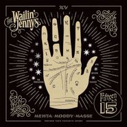 The Wailin' Jennys, Fifteen (LP)