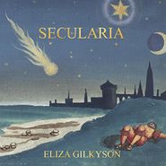 Eliza Gilkyson, Secularia (CD)