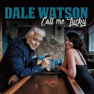 Dale Watson, Call Me Lucky (LP)