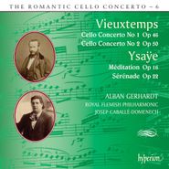 Henry Vieuxtemps, The Romantic Cello Concerto, Vol.  6 - Vieuxtemps: Cello Concertos Nos. 1 & 2 / Ysayë: Méditation Op. 16 / Sérénade Op. 22 (CD)