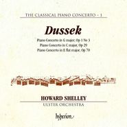 Jan Ladislav Dussek, The Classical Piano Concerto, Vol. 1 - Dussek: Piano Concertos Op.1 No. 3, Op. 29 & Op. 70 (CD)