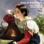 Robin Tritschler, Songs By Robert Franz (CD)