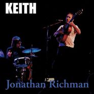 Jonathan Richman, Keith (7")