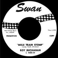 Roy Buchanan, Mule Train Stomp (7")