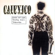 Calexico, Even My Sure Things Fall Through (CD)