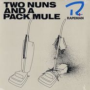 Rapeman, Two Nuns & A Pack Mule (CD)