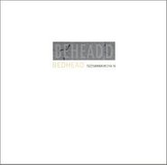 Bedhead, Beheaded (CD)