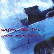 Gastr del Sol, Crookt, Crackt, or Fly (CD)