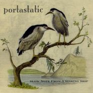 Portastatic, Slow Note from a Sinking Ship (CD)