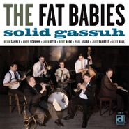 The Fat Babies, Solid Gassuh (CD)