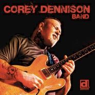 Corey Dennison Band, Corey Dennison Band (CD)