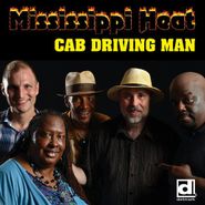 Mississippi Heat, Cab Driving Man (CD)